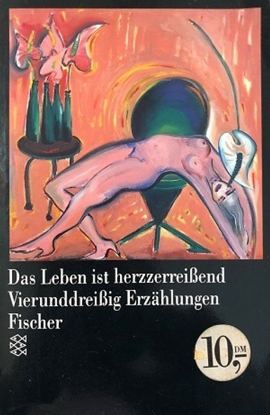 Das Leben Ist Herzzerreibend Vierunddreibig Erzählungen De Vários Autores Pela Fischer (1991) 0