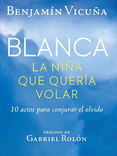 Pdf  Blanca La Niña Que Quería Volar 0