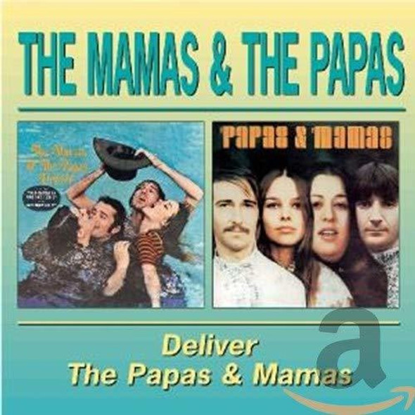 Cd Deliver / The Papas And The Mamas - The Mamas And The Pa 0
