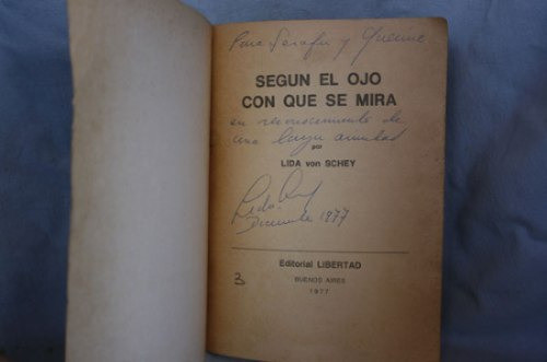 Según El Ojo Con El Que Se Mira, Lida Von Schey 1
