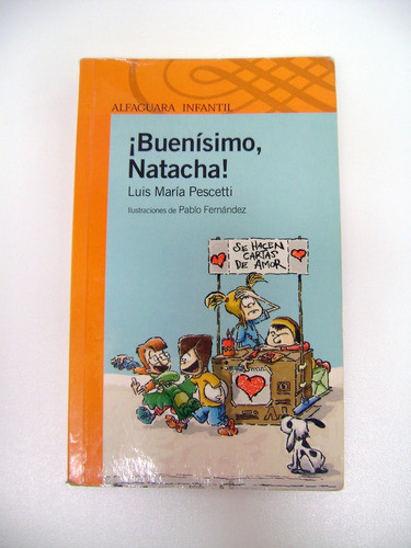Buenisimo Natacha Luis Maria Pescetti Alfaguara Papel Boedo 0