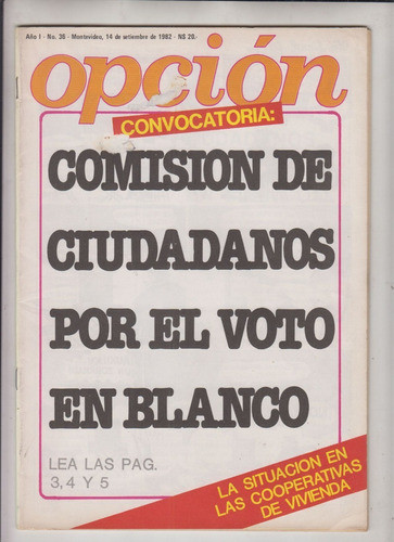 1982 Uruguay Comision Voto En Blanco Revista Opcion Nº 36 0