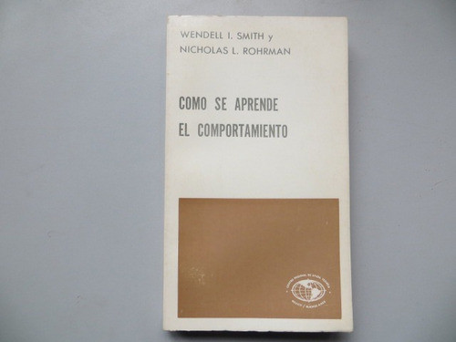Como Se Aprende El Comportamiento Smith Y Rohrman 1973 0