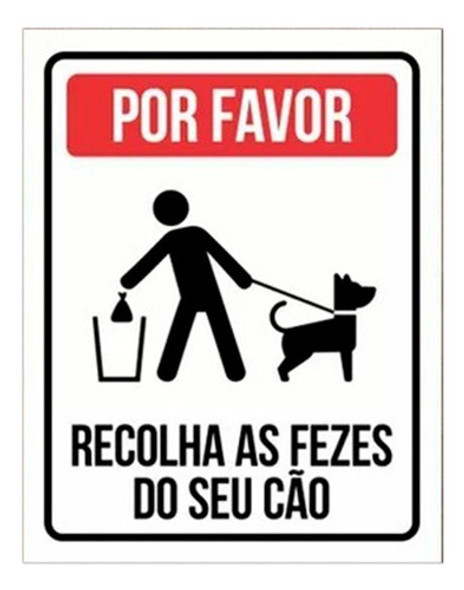 Placa Por Favor Recolha As Fezes Do Seu Cão Coco Cachorro 0 Placa Por Favor Recolha As Fezes Do Seu Cão Coco Cachorro 0
