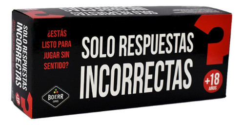 Solo Respuestas Incorrectas Original Boerr Games 18+ 0