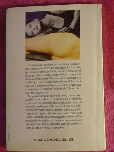 Una Palida Historia De Amor De Rodolfo Enrique Fogwill 1ª Ed 1