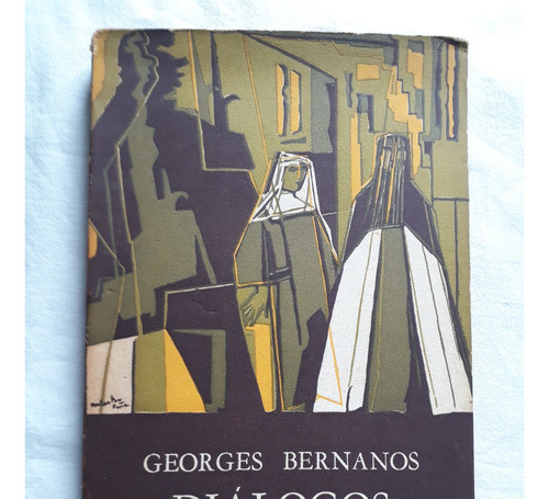 Dialogos De Las Carmelitas - Georges Bernanos - Troquel 1956 0