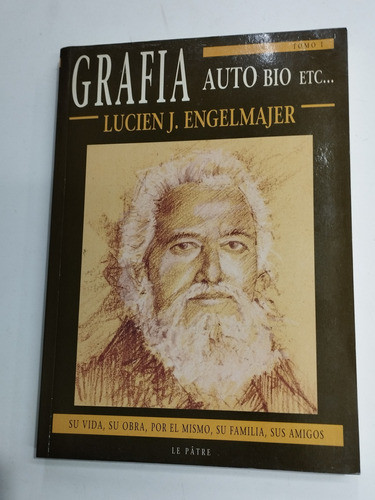 Grafía Auto Bio Etc (lucien J. Engelmajer) 2 Tomos 0
