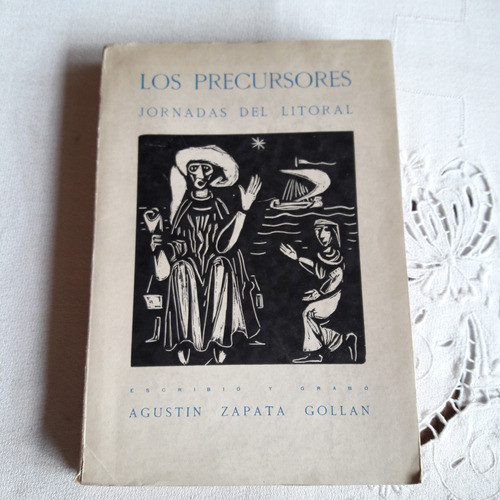 Los Precursores Jornadas Del Litoral - Agustin Zapata Gollan 0