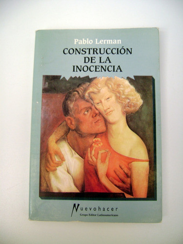 Construccion De La Inocencia Pablo Lerman Corrupcion Boedo 0