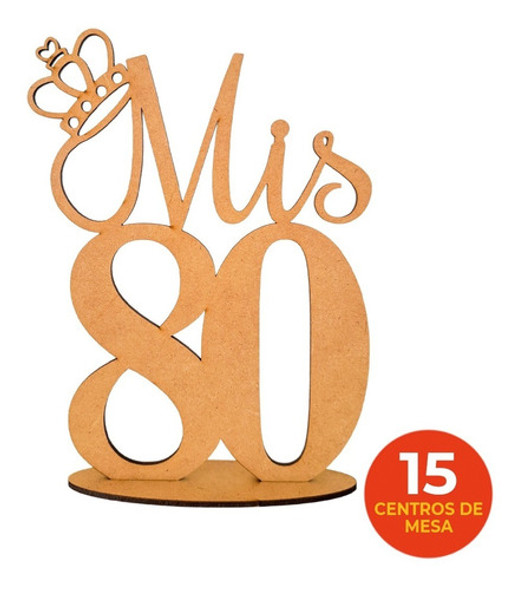 15 Centro De Mesa Mis 80 Con Corona 20cm Fibrofácil Mdf 1