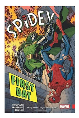 Spidey: First Day Tpb Vol. 01 - Bradshaw, Thompson 0