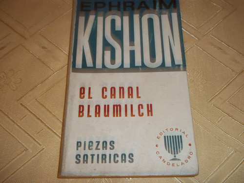 El Canal Blaumilch - Ephraim Kishon - Piezas Satiricas 0