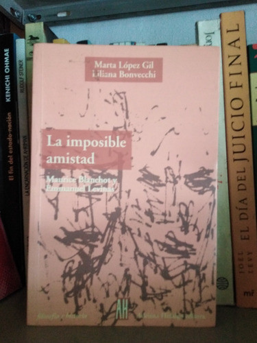 La Amistad Imposible Maurice Blanchot Y Emmanuel Levinas 0