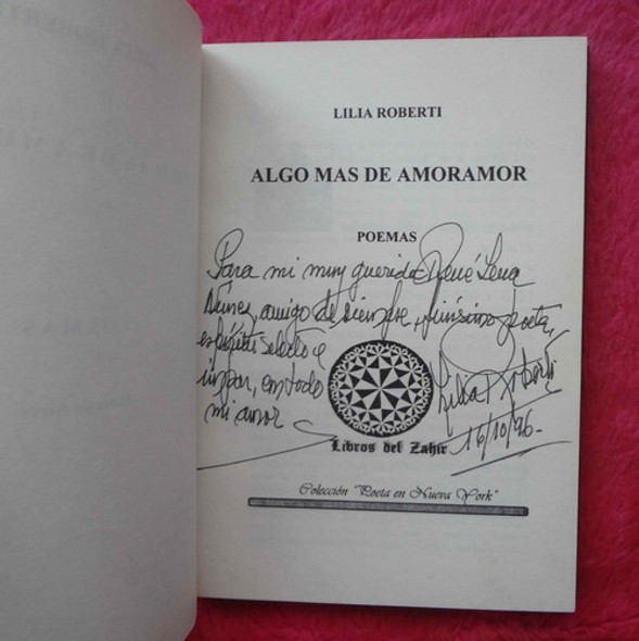 Algo Mas De Amoramor De Lilia Roberti - Dedicado Y Firmado P 1
