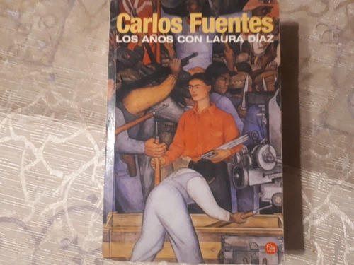 Los Años Con Laura Diaz - Carlos Fuentes 0