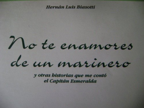 No Te Enamores De Un Marinero. Hernan Biasotti 0