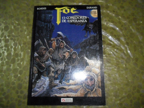 Foc T1 Comedores De Esperanza Zinco Bordes Durand Comic 0