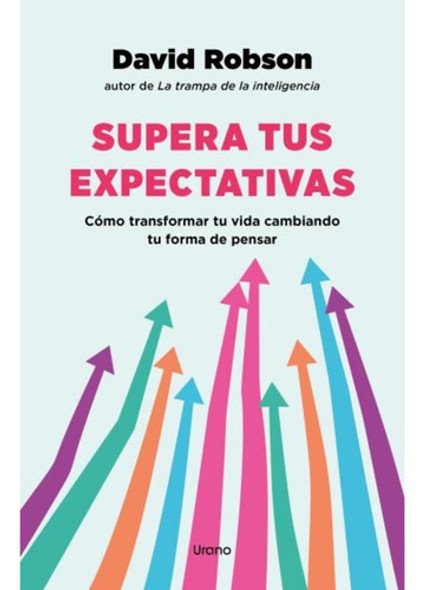 Supera Tus Expectativas - David Robson 0