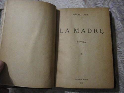 La Madre - Maximo Gorki - Año 1927 1