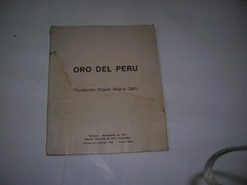Oro Del Peru Fundacion Miguel Mujica Gallo 1971 Museo Arte 0