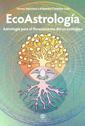 Ecoastrología Para El Florecimiento Del Yo Ecologico 0