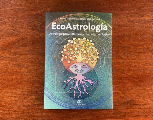 Ecoastrología Para El Florecimiento Del Yo Ecologico 1