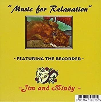 Jim & Mindy Music For Relaxation Featuring The Recorder Cd 0