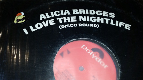 Alicia Bridges I Love The Nightlife Disco Round Vinilo Maxi 0