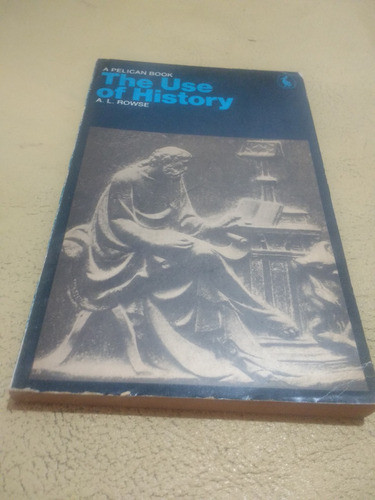 The Use Of History Rowse A Pelican Book 1971 Buen Estado 0