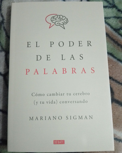 El Poder De Las Palabras. Mariano Sigman. Recorrido Debate 0