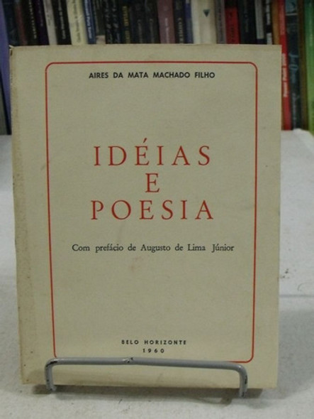 Livro - Idéias E Poesia - Aires Da Mata Machado Filho 0