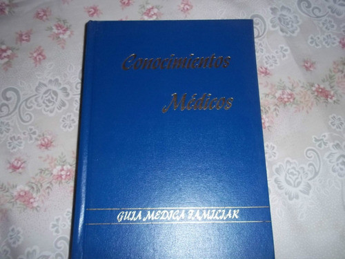 Enciclopedia De Conocimientos Medicos - Guia Familiar Miroli 0