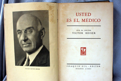 Usted Es El Medico, Victor Heiser 1