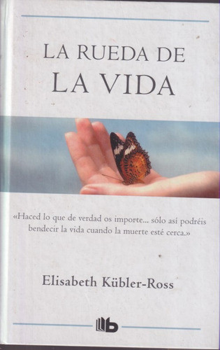 La Rueda De La Vida Elisabeth Kubler Ross 0