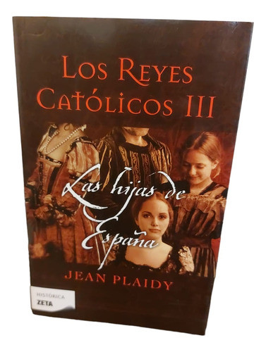 Libro Los Reyes Católicos: Las Hijas De España 0