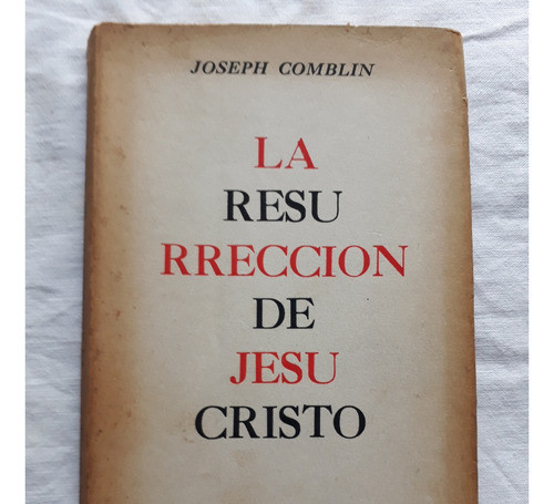 La Resurrecion De Jesucristo - Joseph Comblin - Carlos Lohle 0
