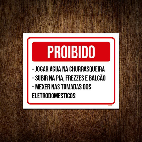 Placa Proibido Jogar Água Na Churrasqueira 18x23 0