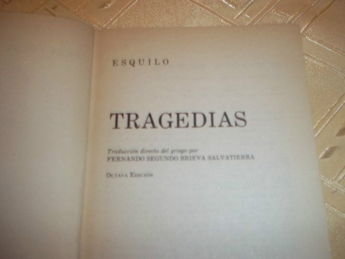 Tragedias - Esquilo - Edicion Y Prologo De Pedro H. Ureña 1