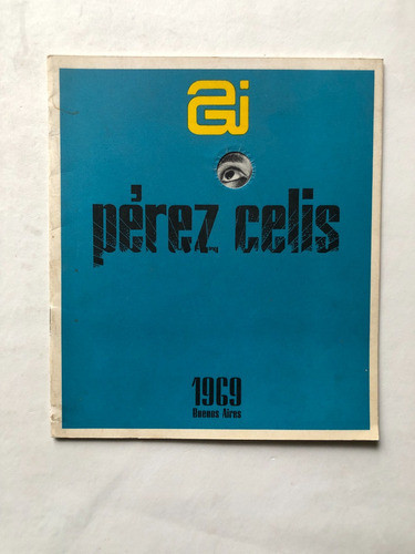 Perez Celis - Catalogo Art Gallery International - 1969 0