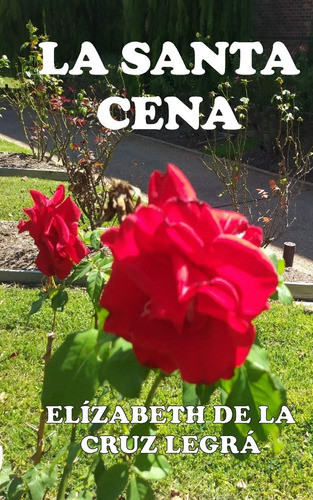 Libro La Santa Cena (spanish Edition) 0