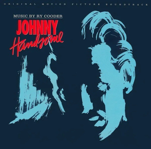Ry Cooder Cd: Johnny Handsome (original Motion Picture ) 0
