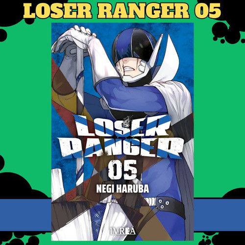 Loser Ranger 05 - Sentai Dai Shikkaku Ivrea 0