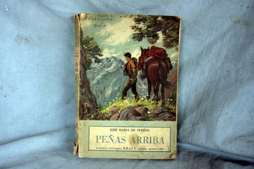Peñas Arriba José María Pereda Ed Kraft 0