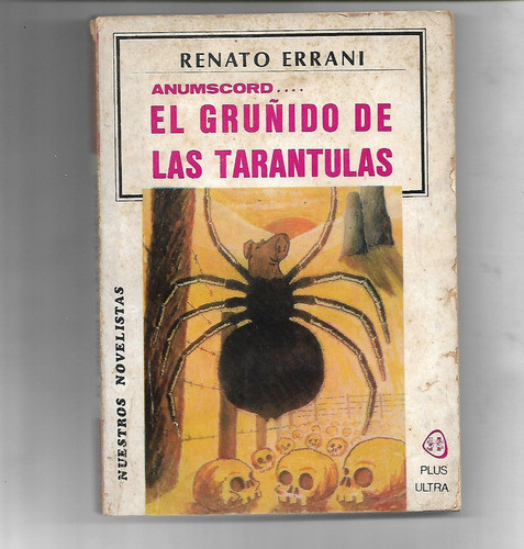 Anumscord... El Gruñido De Las Tarantulas De Renato Errani 0
