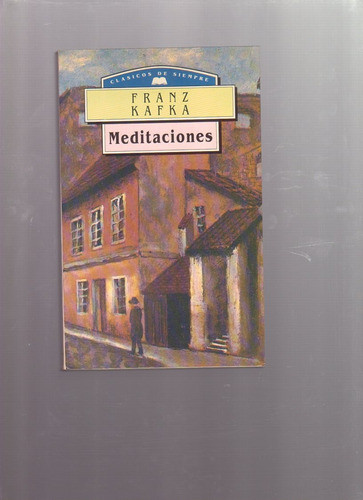 Meditaciones, Franz Kafka + Deshumanicación, Ortega Gasset 1