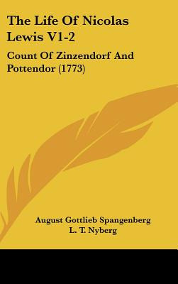Libro The Life Of Nicolas Lewis V1-2: Count Of Zinzendorf... 0