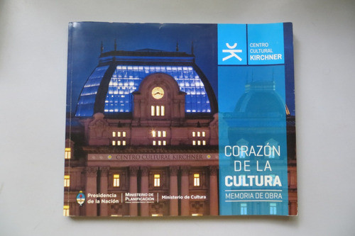 Centro Cultural Kirchner Corazón De La Cultura Memoria Obra 0