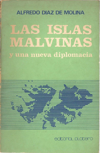 Las Islas Malvinas - Alfredo Diaz De Molina - Edit. Platero 0
