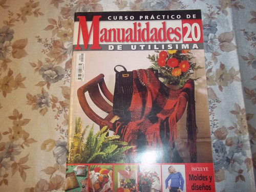 Curso Practico De Manualidades De Utilisima - Nro. 20 0
